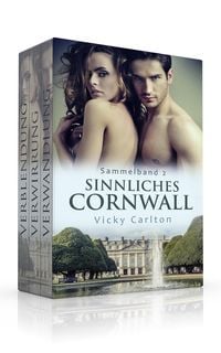 Produktbild: Sinnliches Cornwall. Sammelband 2 (Verwandlung / Verwirrung / Verblendung)