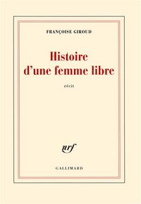 Produktbild: Histoire d'une femme libre : r&eacute;cit