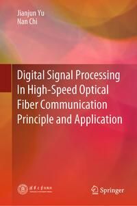 Produktbild: Digital Signal Processing In High-Speed Optical Fiber Communication Principle and Application