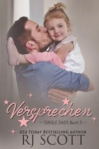 Produktbild: Versprechen (Single Dads Deutsche Ausgabe, #3)