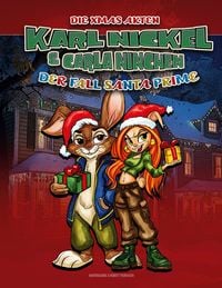 Produktbild: Karl Nickel & Carla Ninchen - Die XMAS Akten - Der Fall Santa Prime