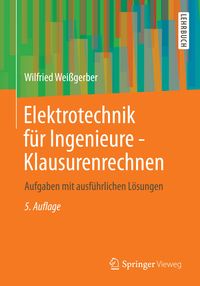 Produktbild: Elektrotechnik f&uuml;r Ingenieure - Klausurenrechnen