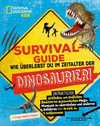 Bild vom Artikel SURVIVAL GUIDE. Wie überlebst du im Zeitalter der DINOSAURIER! vom Autor Stephanie Drimmer