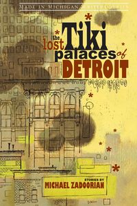 Produktbild: Lost Tiki Palaces of Detroit