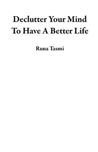 Produktbild: Declutter Your Mind To Have A Better Life