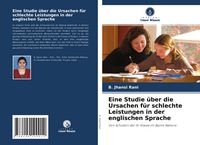 Produktbild: Eine Studie &uuml;ber die Ursachen f&uuml;r schlechte Leistungen in der englischen Sprache