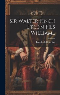 Produktbild: Sir Walter Finch Et Son Fils William...
