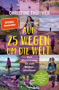 Bild vom Artikel Auf 25 Wegen um die Welt vom Autor Christine Thürmer