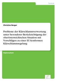 Produktbild: Probleme der Kl&auml;rschlammverwertung unter besonderer Ber&uuml;cksichtigung der ober&ouml;st