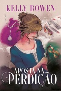 Produktbild: Aposta na perdi&ccedil;&atilde;o - O terceiro e &uacute;ltimo livro da s&eacute;rie Temporada de Esc&acirc;ndalos