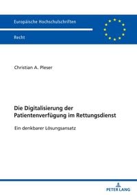 Produktbild: Die Digitalisierung der Patientenverf&uuml;gung im Rettungsdienst