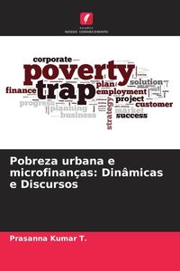 Produktbild: Pobreza urbana e microfinan&ccedil;as: Din&acirc;micas e Discursos