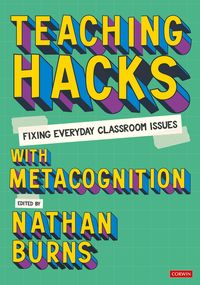 Produktbild: Teaching Hacks: Fixing Everyday Classroom Issues with Metacognition
