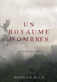 Produktbild: Un Royaume D'ombres (Rois et Sorciers -- Tome n 5)