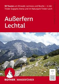 Produktbild: ROTHER Wanderf&uuml;hrer Au&szlig;erfern - Lechtal. 50 Touren um Ehrwald, Lermoos und Reutte &ndash; in der Tiroler Zugspitz Arena und im Naturpark Tiroler Lech