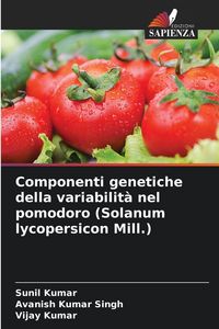 Produktbild: Componenti genetiche della variabilit&agrave; nel pomodoro (Solanum lycopersicon Mill.)
