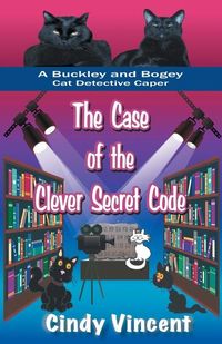 Produktbild: The Case of the Clever Secret Code (A Buckley and Bogey Cat Detective Caper)