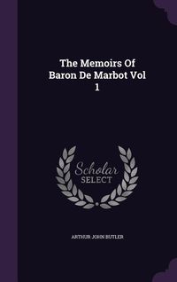 Produktbild: The Memoirs Of Baron De Marbot Vol 1