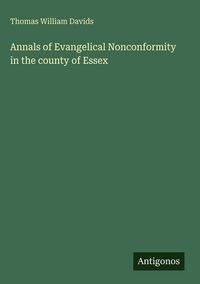 Produktbild: Annals of Evangelical Nonconformity in the county of Essex