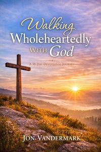 Produktbild: Walking Wholeheartedly With God