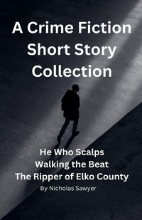 Produktbild: A Crime Fiction Short Story Collection