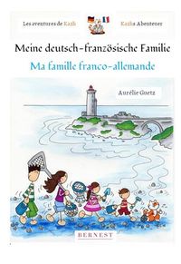 Bild vom Artikel Meine deutsch-französische Familie/ Ma famille franco-allemande vom Autor Aurélie Guetz