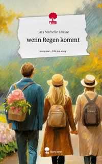 Produktbild: Wenn Regen kommt. Life is a Story - story.one