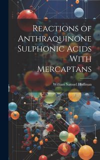 Produktbild: Reactions of Anthraquinone Sulphonic Acids With Mercaptans