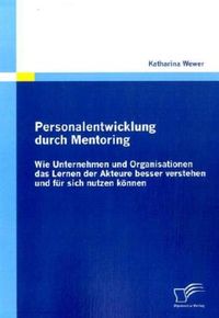 Produktbild: Wewer, K: Personalentwicklung durch Mentoring