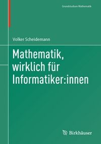 Produktbild: Mathematik, wirklich f&uuml;r Informatiker:innen