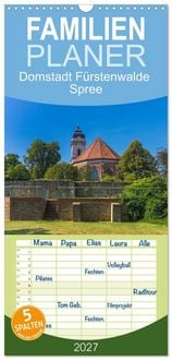 Produktbild: Familienplaner 2027 - Domstadt F&uuml;rstenwalde Spree mit 5 Spalten (Wandkalender, 21 x 45 cm) CALVENDO