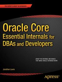 Produktbild: Oracle Core: Essential Internals for DBAs and Developers