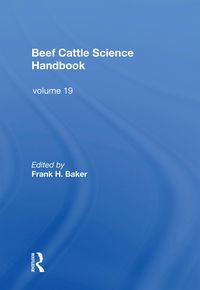 Produktbild: Baker, F: Beef Cattle Science Handbook, Vol. 19