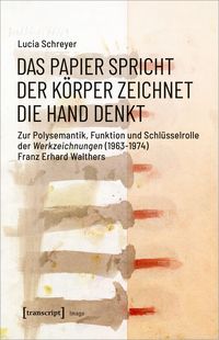Bild vom Artikel Das Papier spricht - Der Körper zeichnet - Die Hand denkt vom Autor Lucia Schreyer