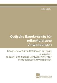 Produktbild: Optische Bauelemente f&uuml;r mikrofluidische Anwendungen