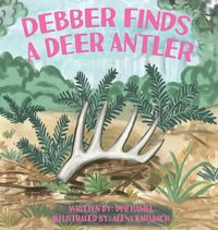 Produktbild: Debber Finds A Deer Antler