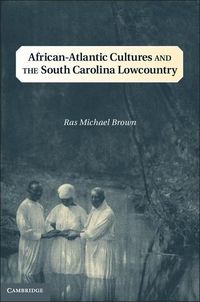 Produktbild: African-Atlantic Cultures and the South Carolina Lowcountry