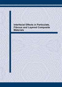 Produktbild: Interfacial Effects in Particulate, Fibrous and Layered Composite Materials