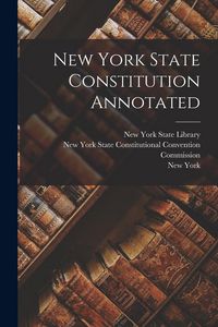 Produktbild: New York State Constitution Annotated