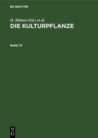 Produktbild: Die Kulturpflanze. Band 37