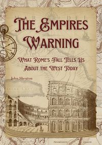 Produktbild: The Empire's Warning: What Rome's Fall Tells Us About the West Today
