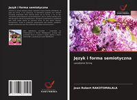 Produktbild: J&iquest;zyk i forma semiotyczna