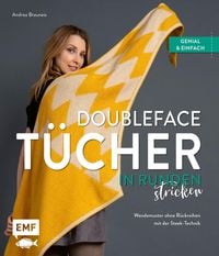 Bild vom Artikel Doubleface-Tücher in Runden stricken vom Autor Andrea Brauneis