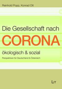 Produktbild: Die Gesellschaft nach Corona: &ouml;kologisch & sozial