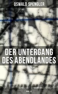 Produktbild: Der Untergang des Abendlandes (Band 1&2)