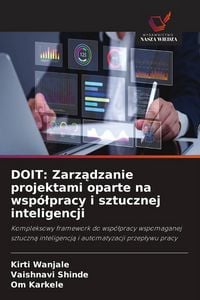 Produktbild: DOIT: Zarz&iquest;dzanie projektami oparte na wsp&oacute;&iquest;pracy i sztucznej inteligencji
