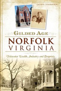Produktbild: Gilded Age Norfolk, Virginia