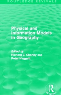Produktbild: Chorley, R: Physical and Information Models in Geography