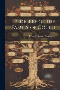 Produktbild: Pedigree of the Family of Gould
