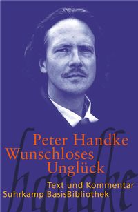 Wunschloses Unglück Peter Handke